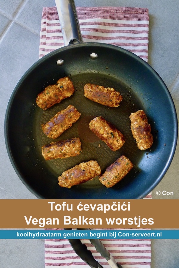 Tofu cevapcici, vegan Balkan worstjes, koolhydraatarm recept - lekker genieten begint bij Con-serveert.nl